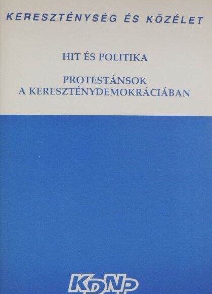 Kereszténység és közélet - Hit és politika