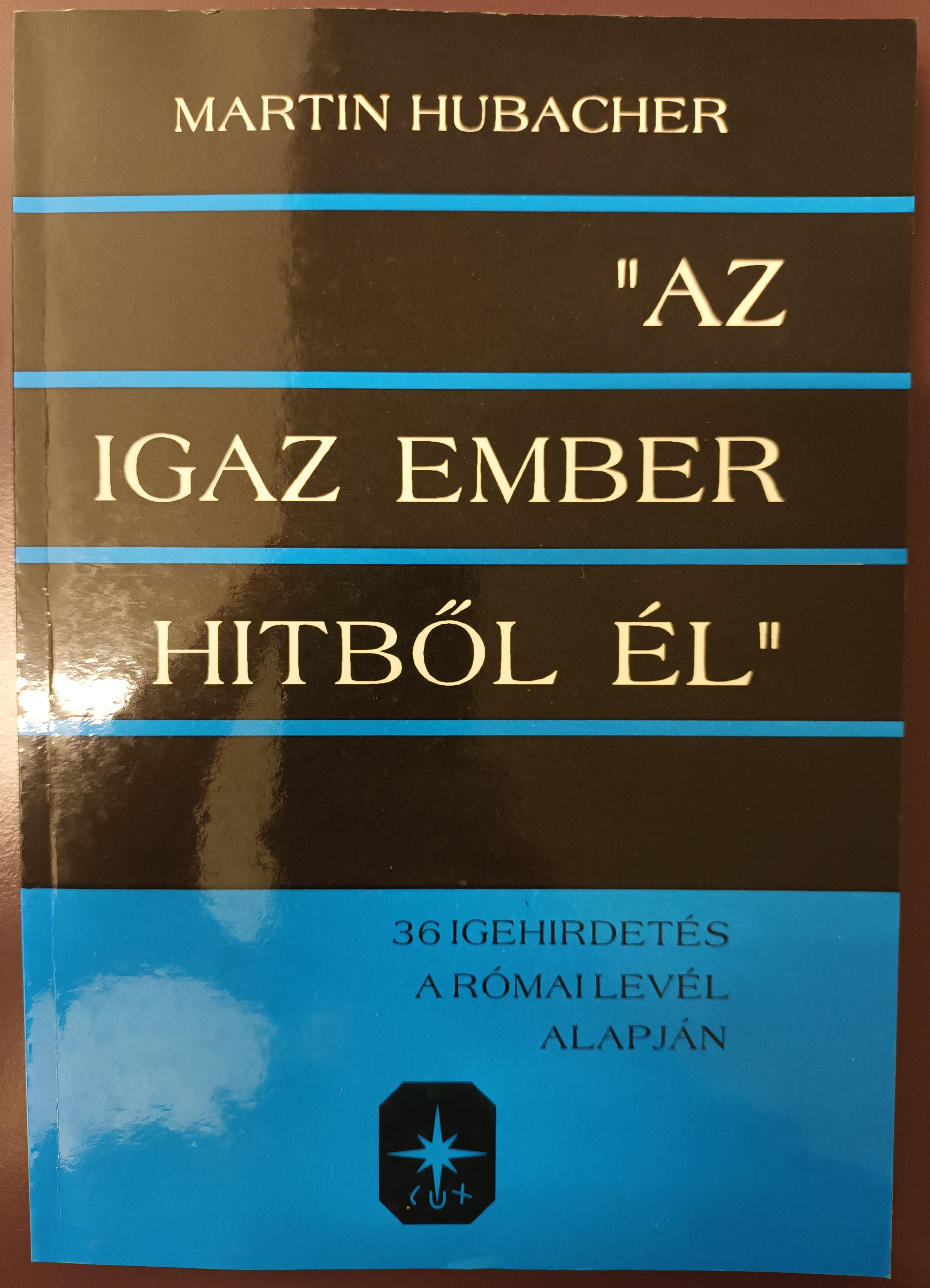 Az igaz ember hitből él