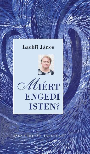 Miért engedi Isten?