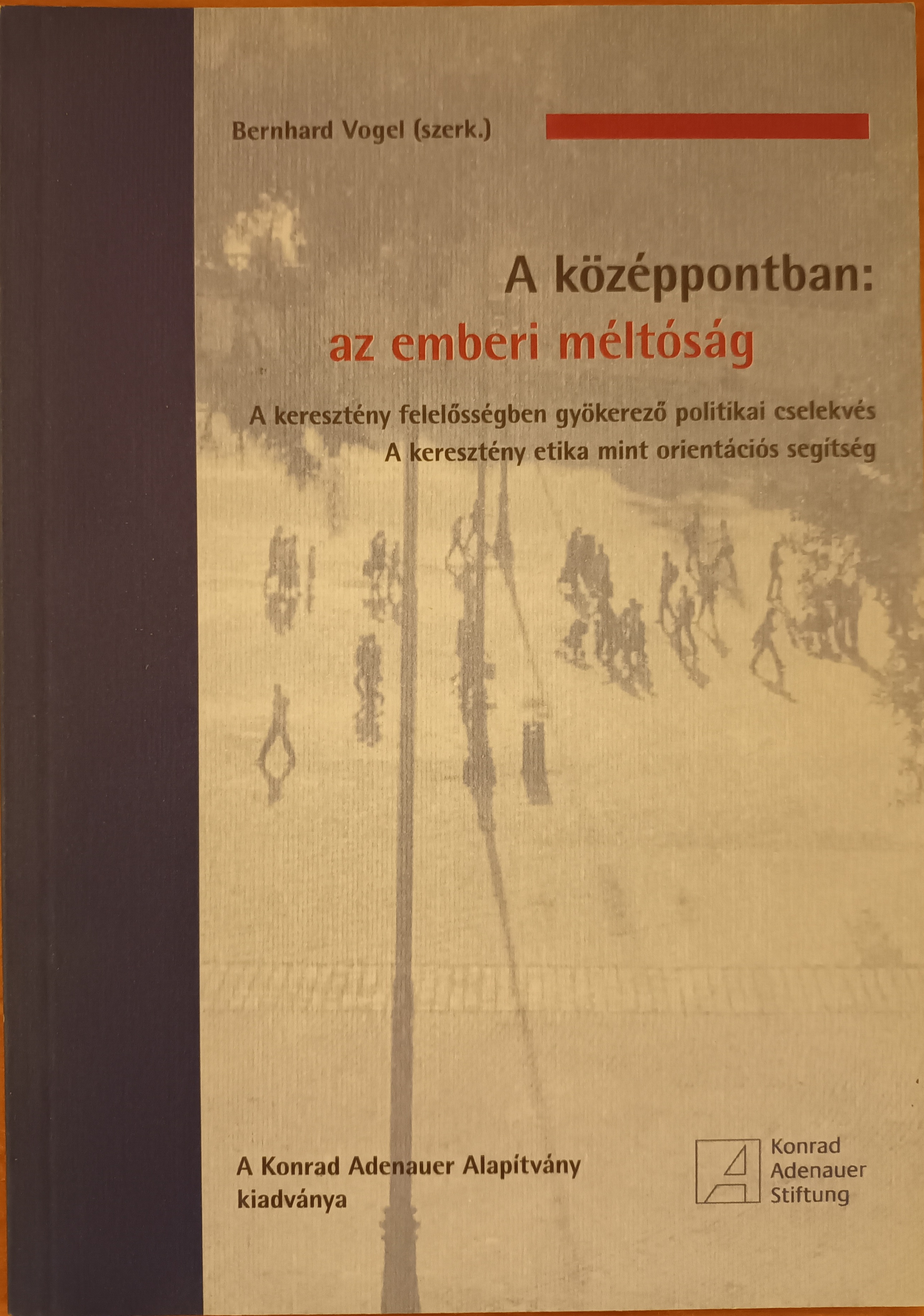 A középpontban: az emberi méltóság
