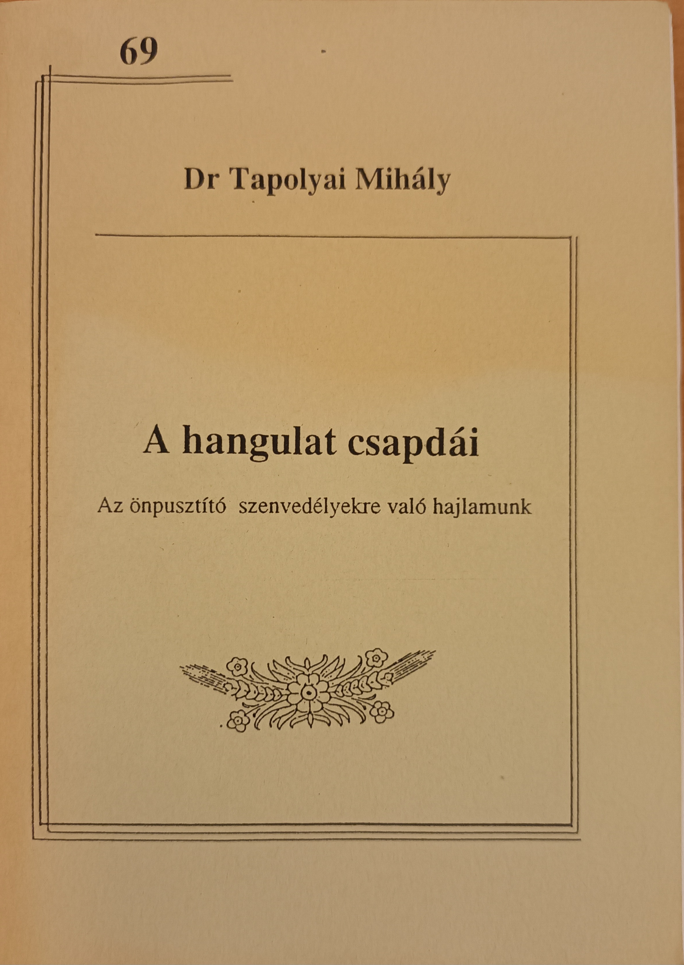 A hangulat csapdái