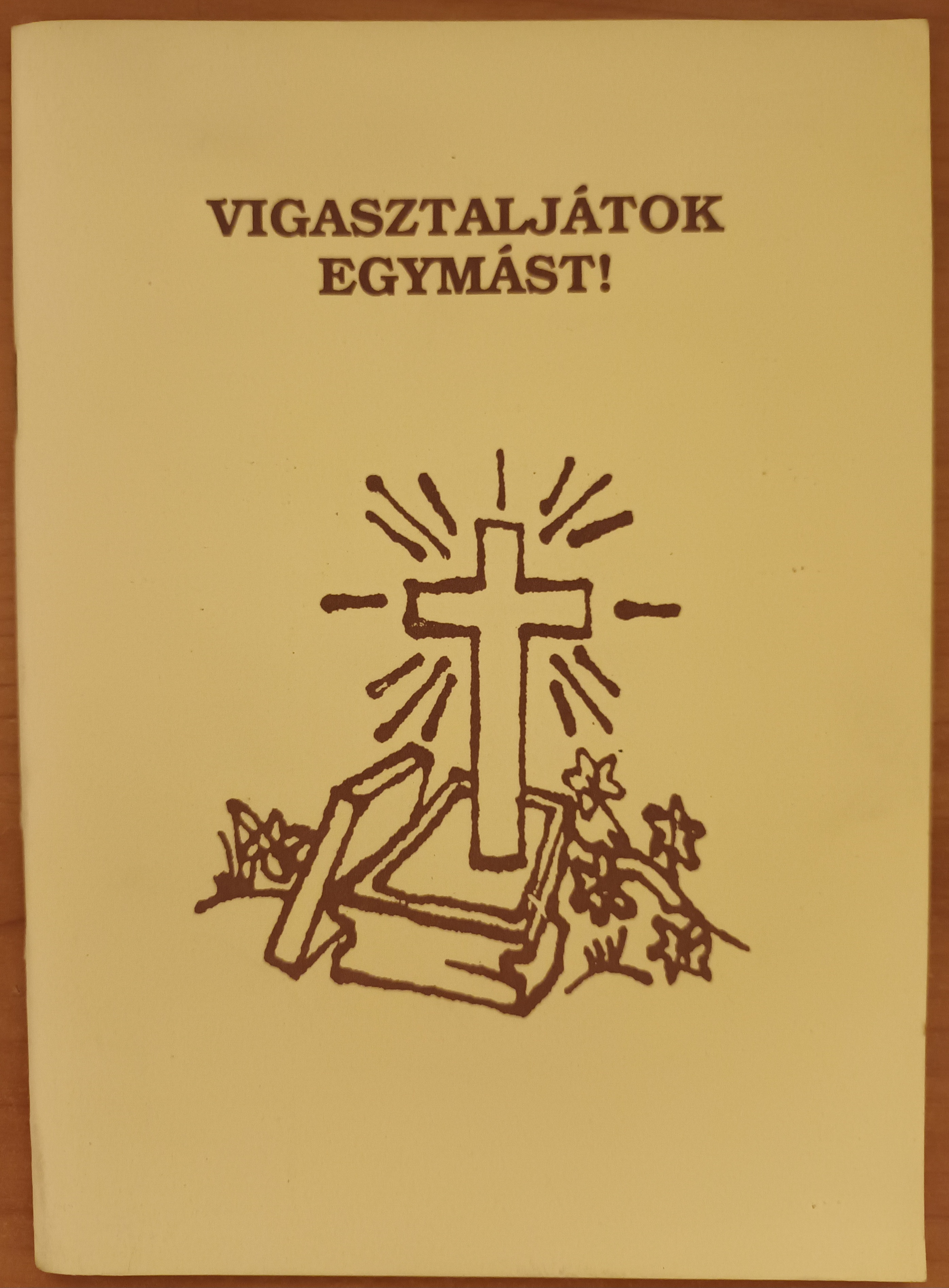 Vigasztaljátok egymást!