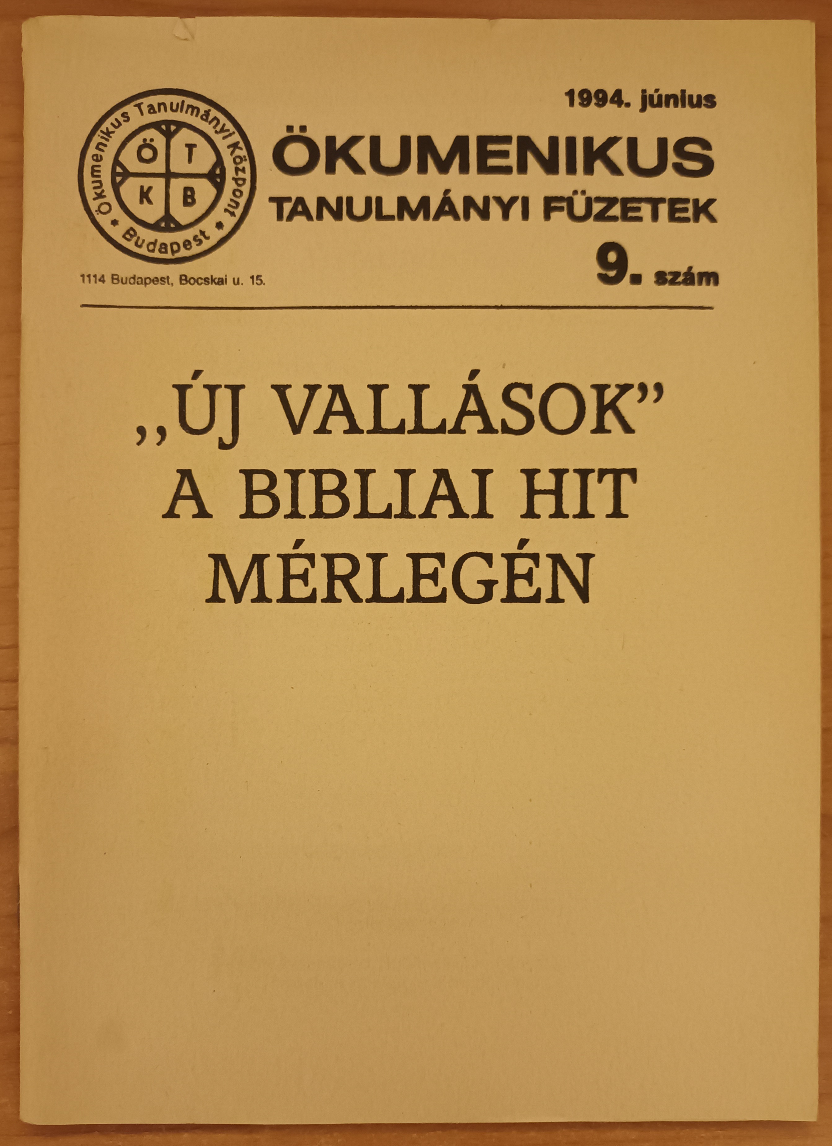 "Új vallások" a bibliai hit mérlegén