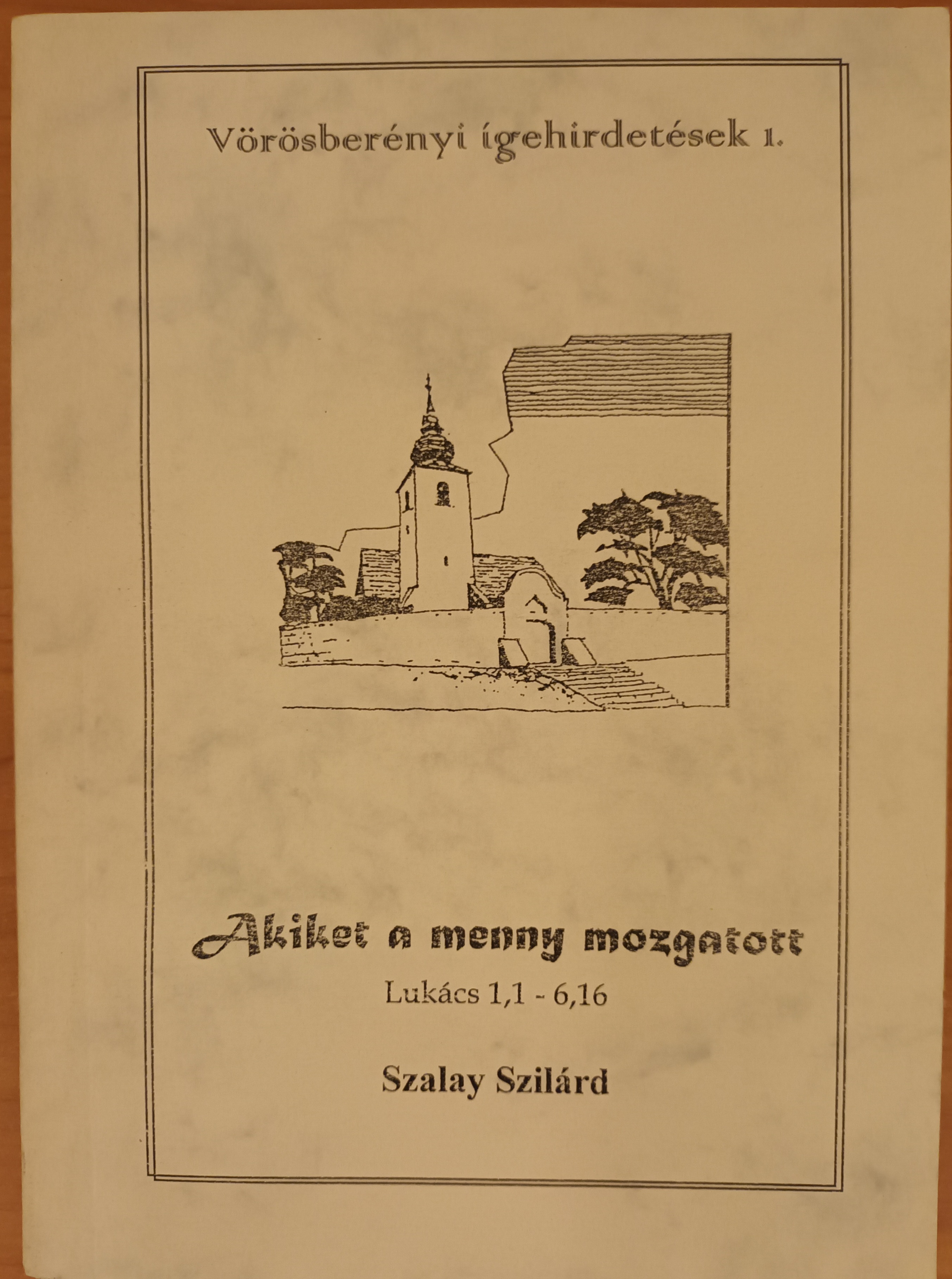 Akiket a menny mozgatott