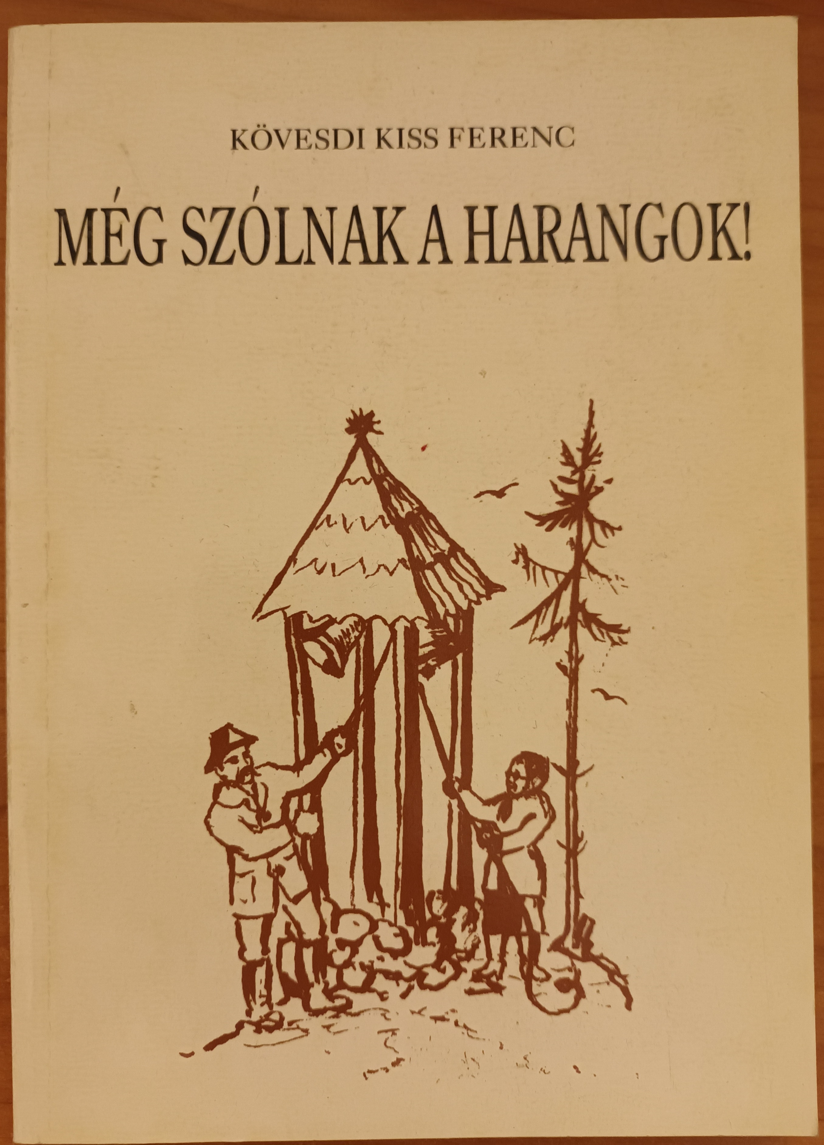 Még szólnak a harangok!