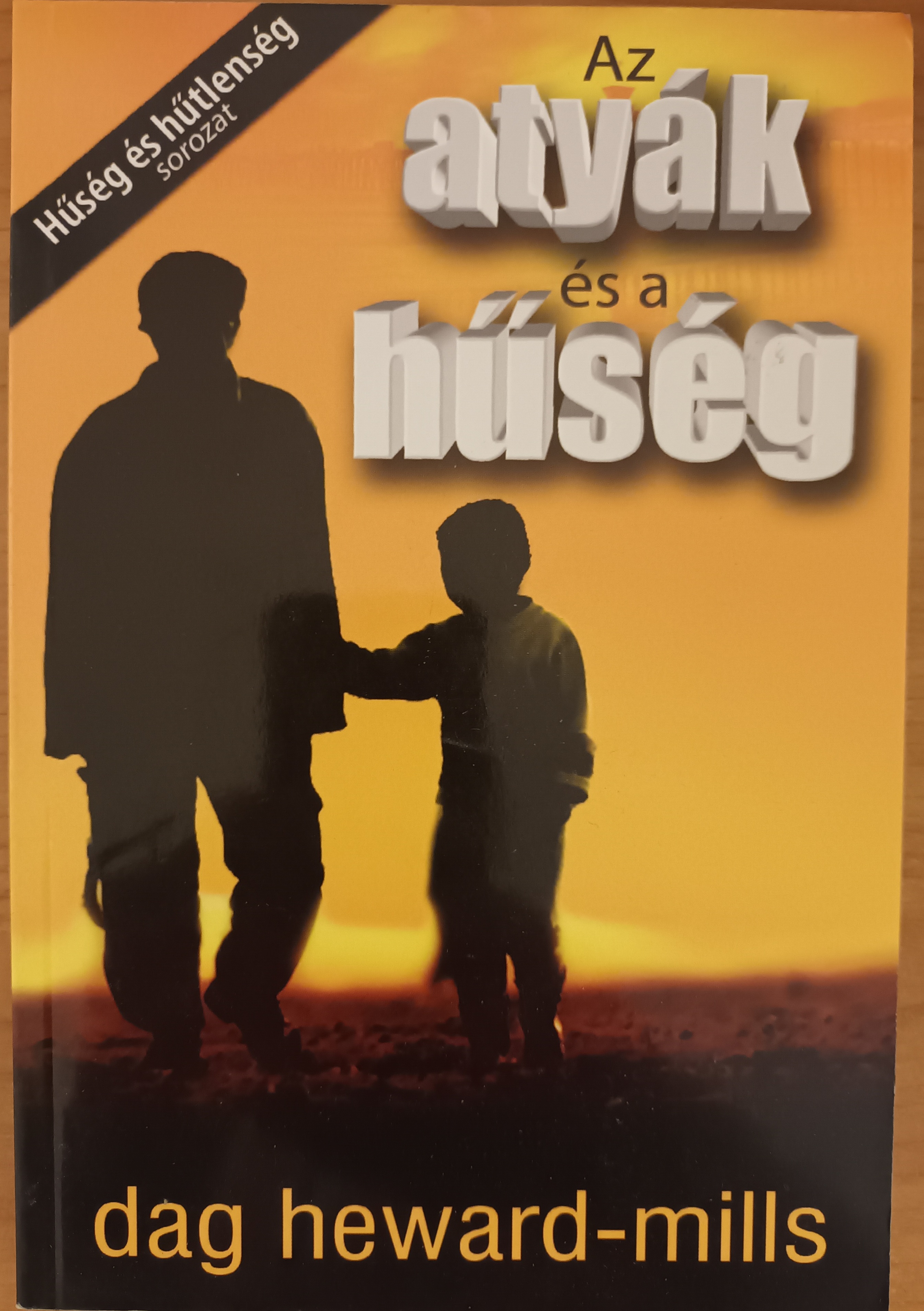 Az atyák és a hűség