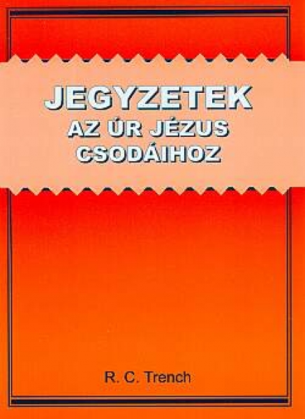 Jegyzetek az Úr Jézus csodáihoz