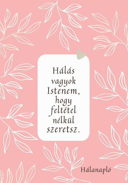 Hálanapló, Istenem, feltétel nélkül szeretsz (rózsaszín)