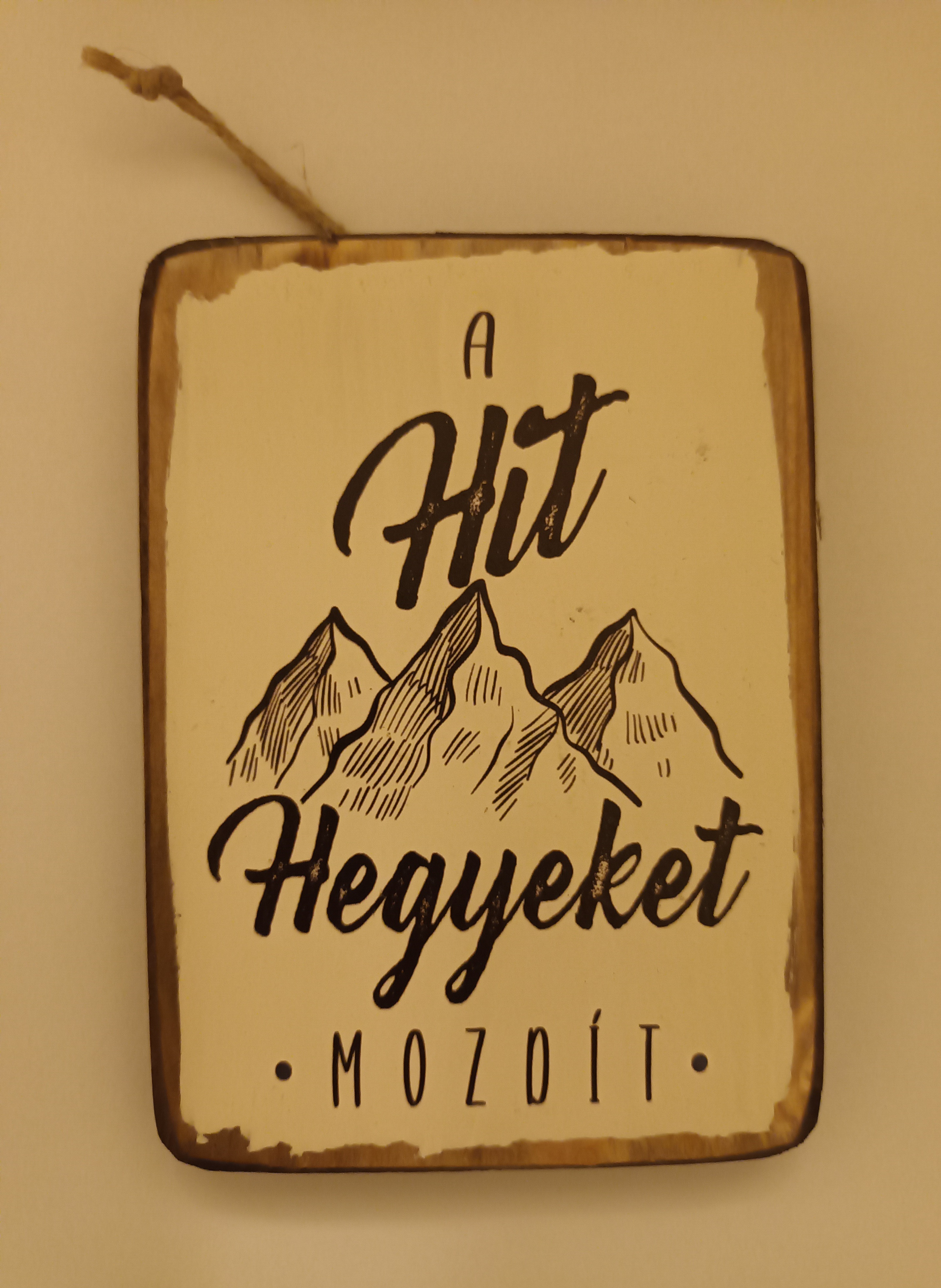 Falitábla A hit hegyeket mozdít