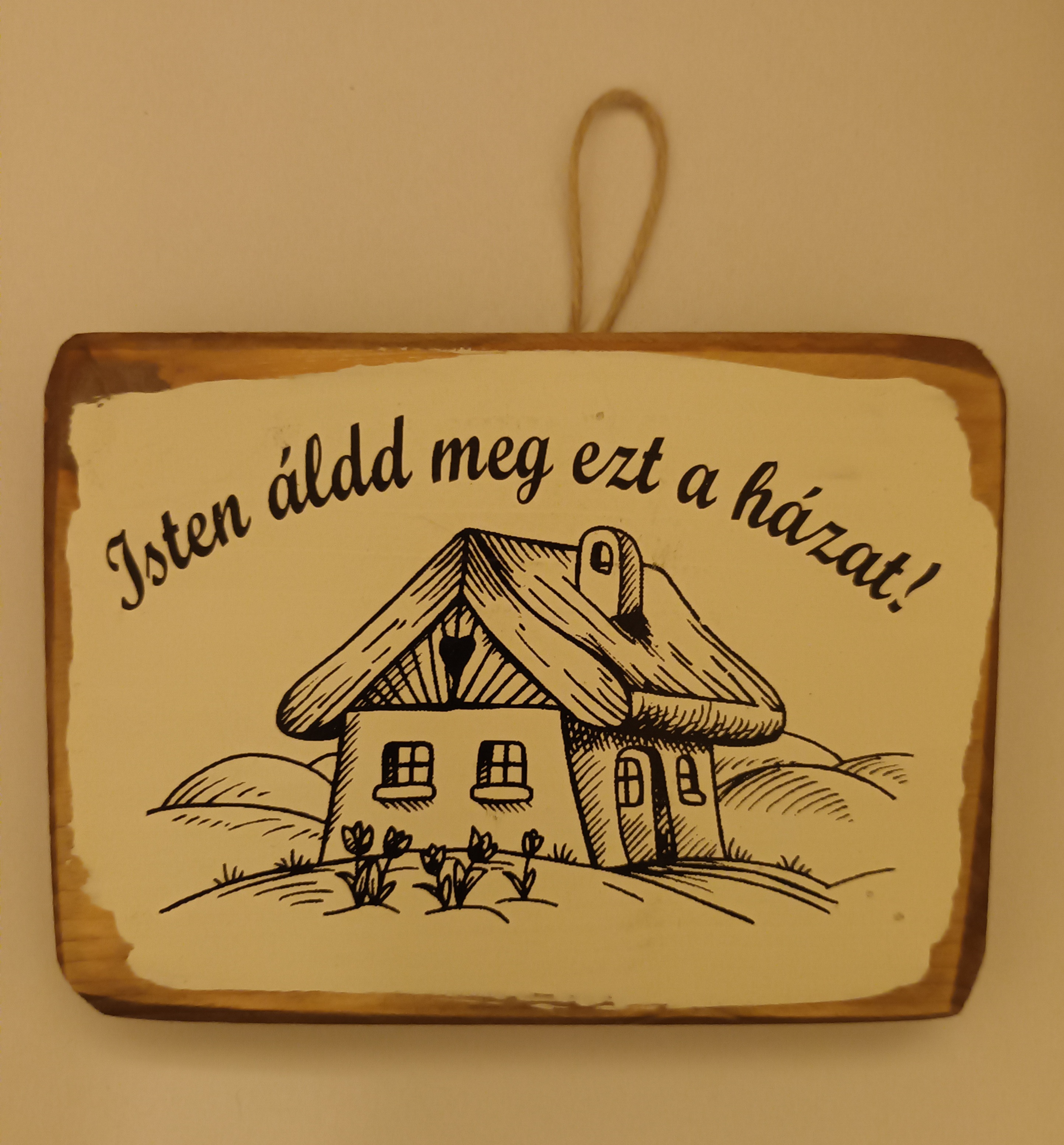 Falitábla Isten, áldd meg ezt a házat!