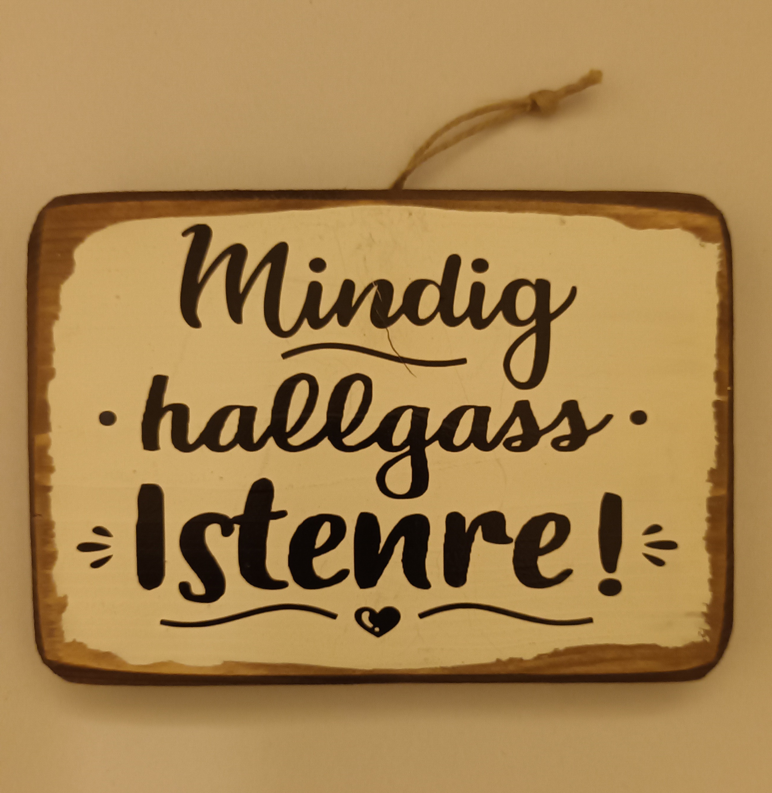 Falitábla Mindig hallgass Istenre