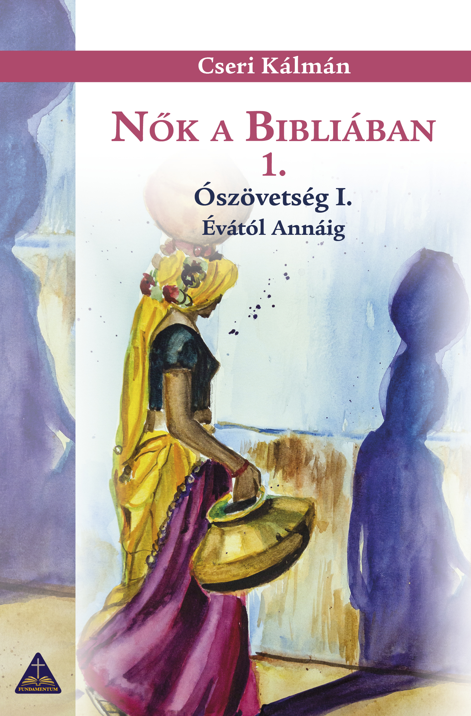 Nők a Bibliában 1.