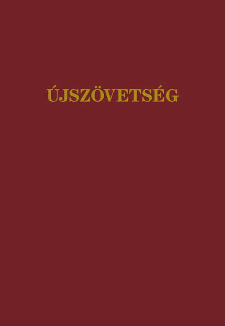 Újszövetség Csia Lajos fordításában