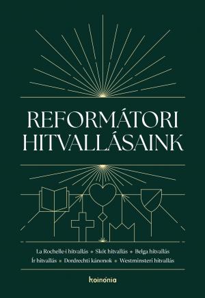 Reformátori hitvallásaink 1.