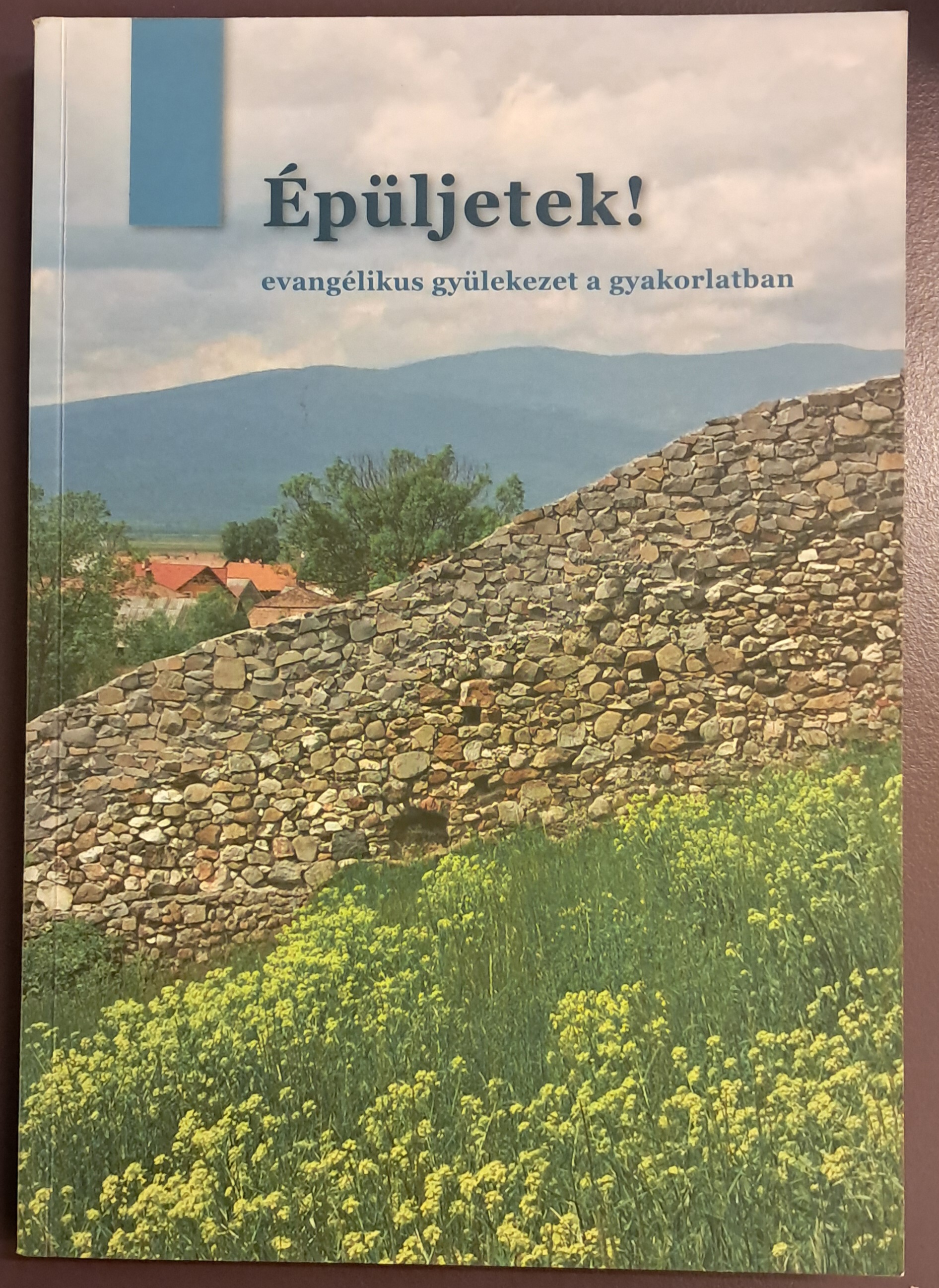 Épüljetek!