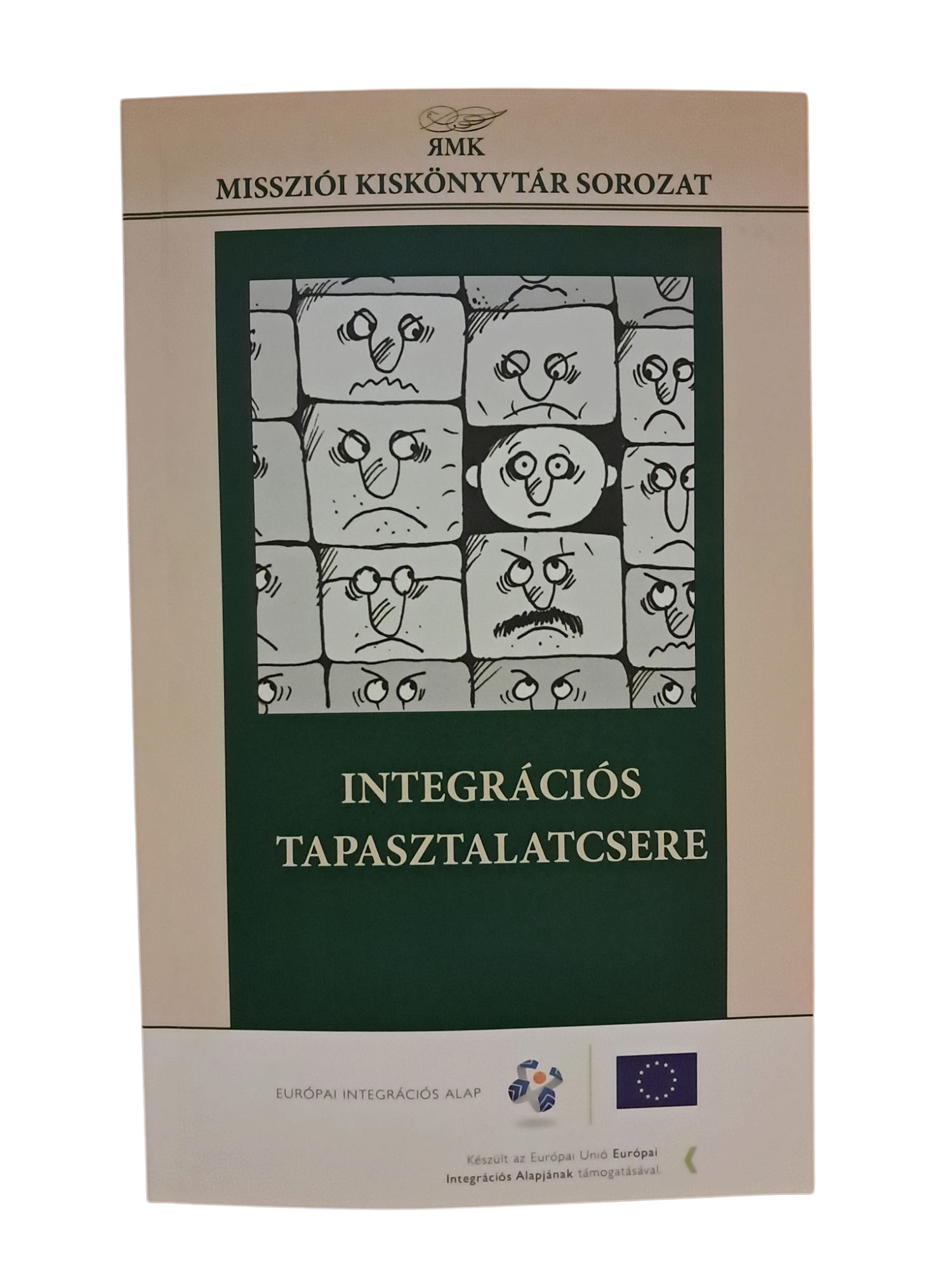 Integrációs tapasztalatcsere 2009