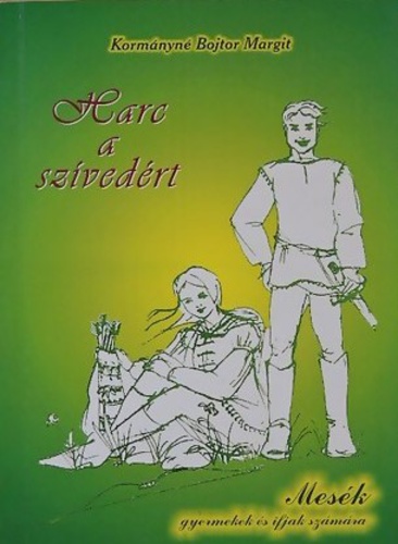 Harc ​a szívedért