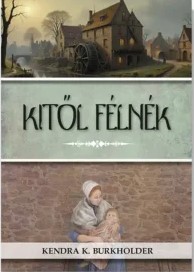 Kitől félnék
