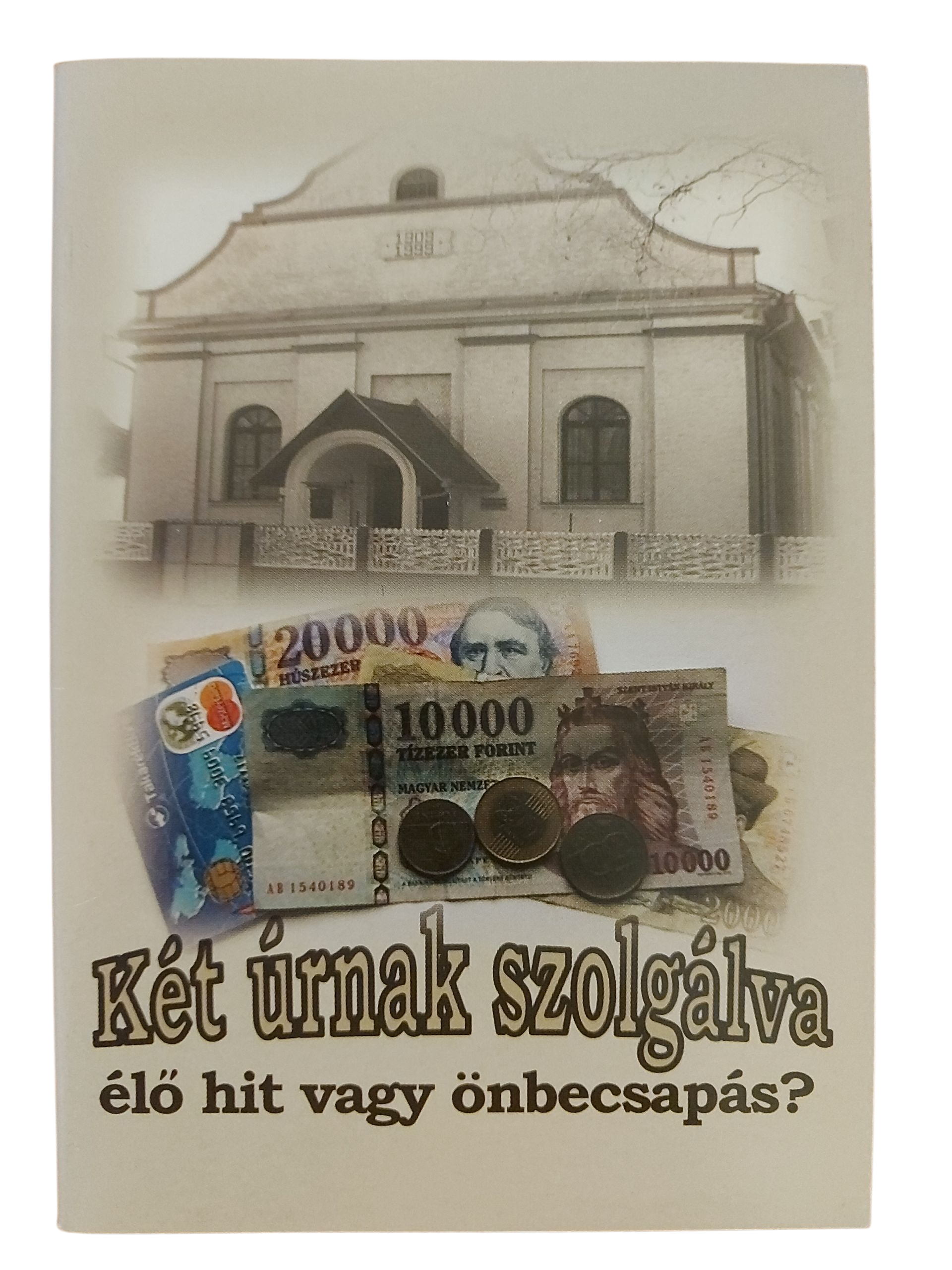Két úrnak szolgálva