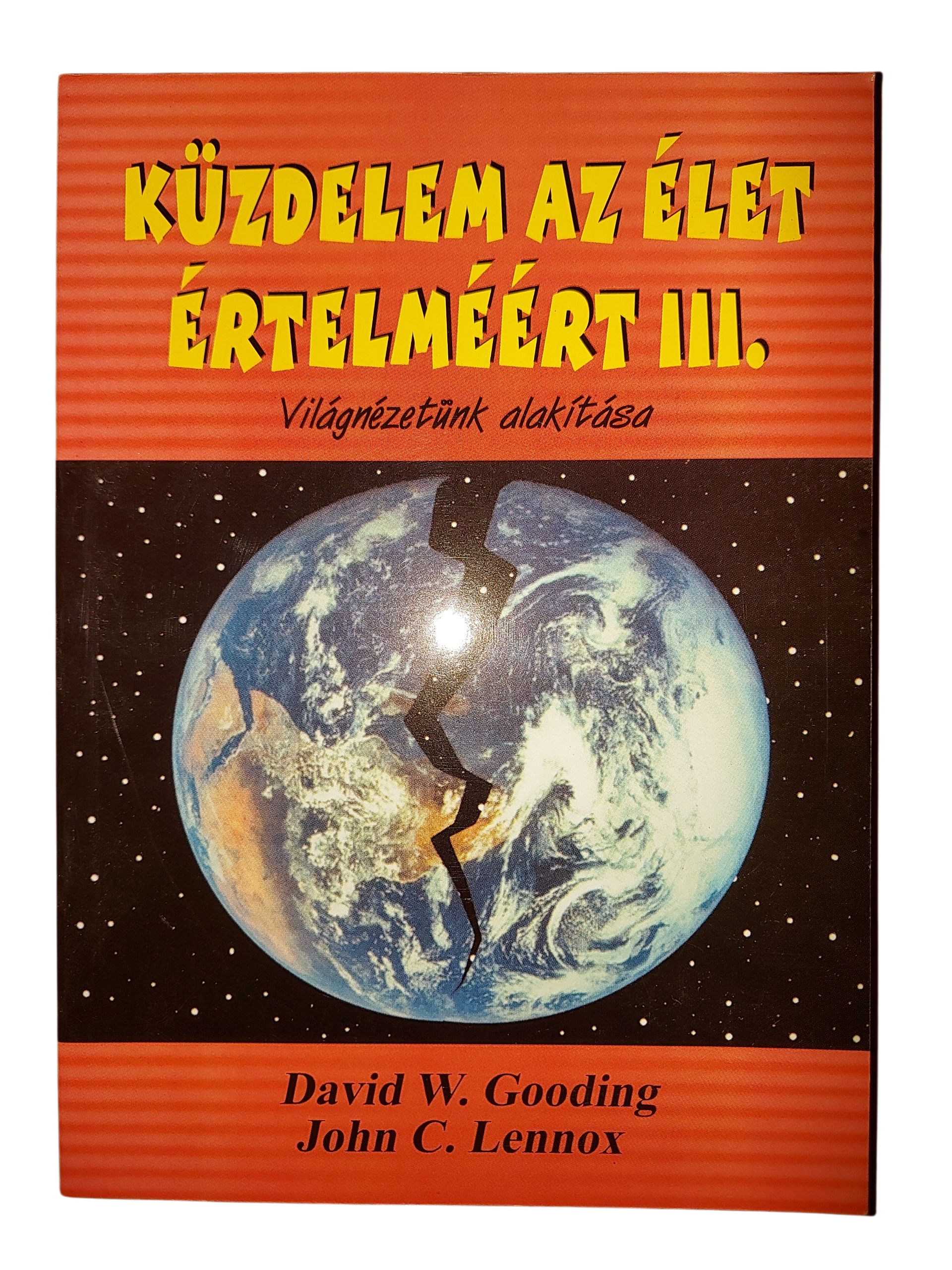 Küzdelem az élet értelméért III.