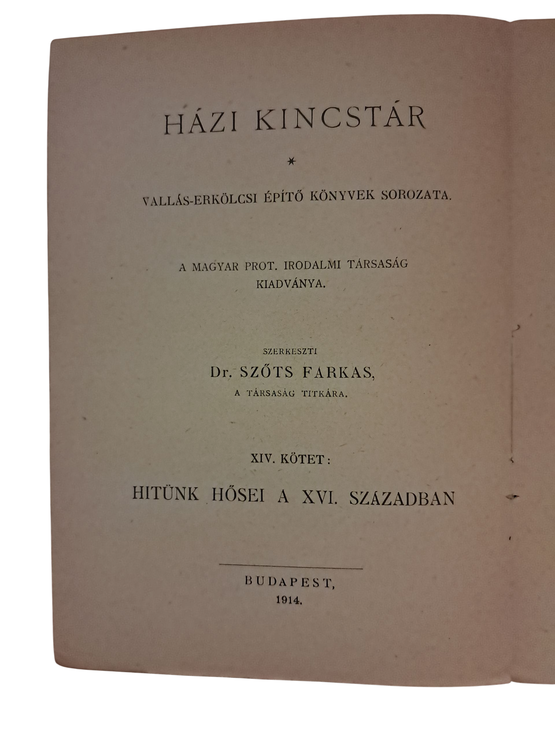 Házi kincstár - Vallás-erkölcsi építő könyvek sorozata (1914)