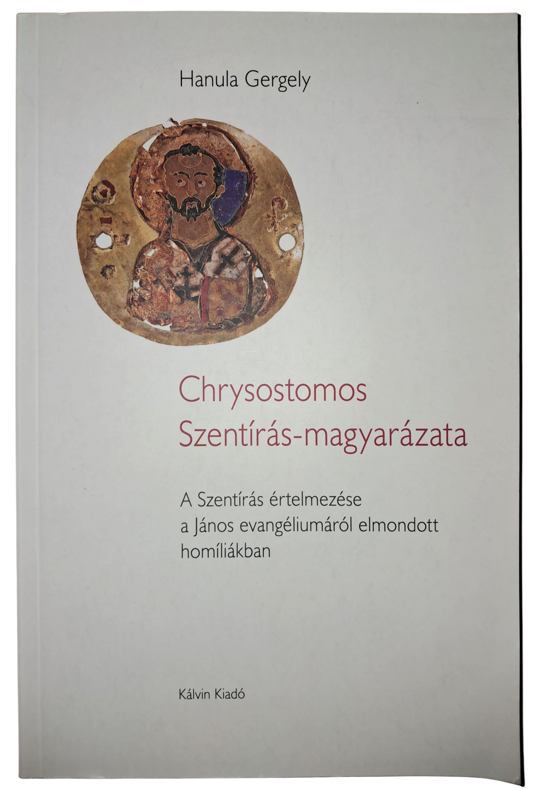 Chrysostomos Szentírás-magyarázata