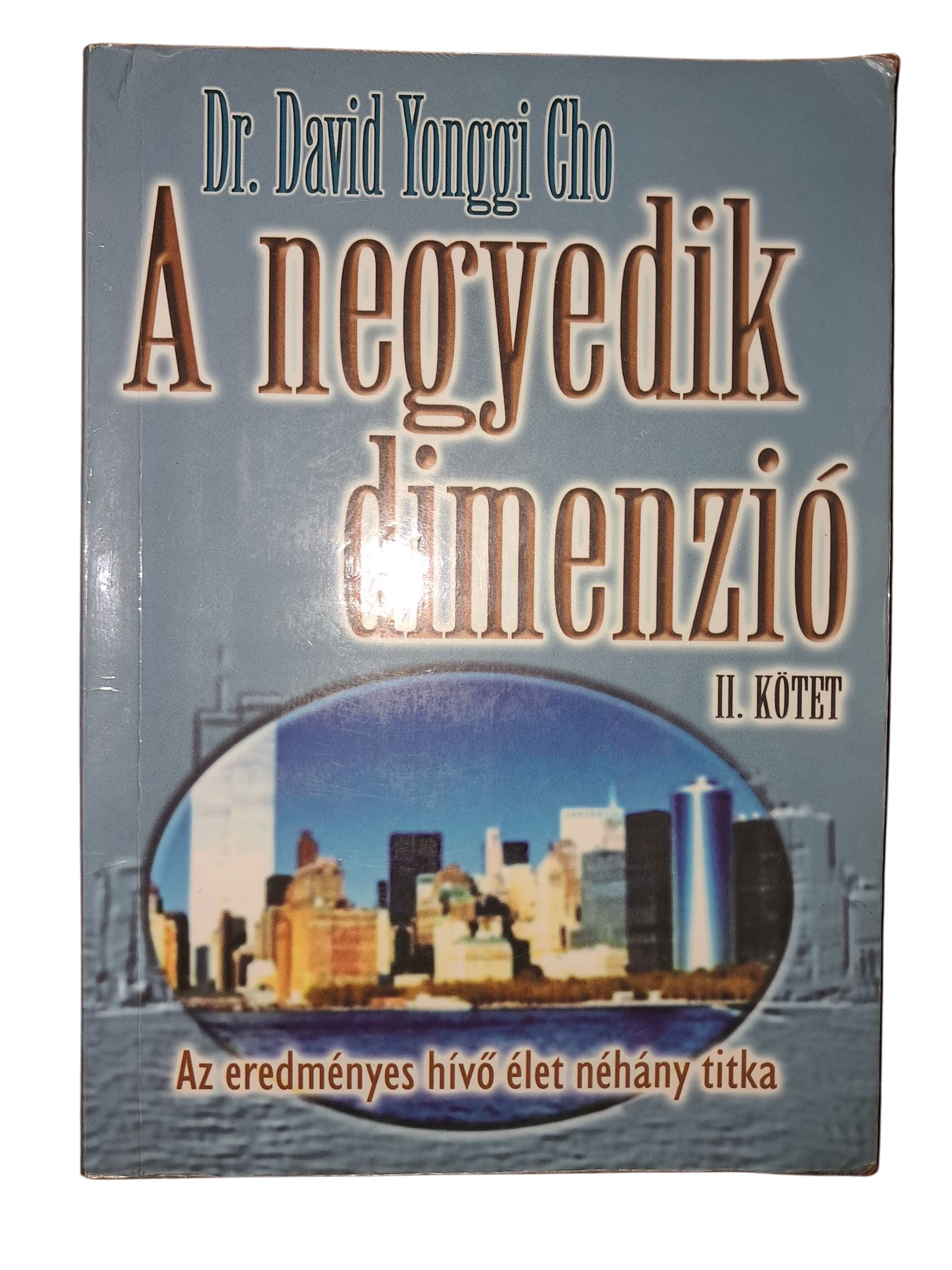 A negyedik dimenzió II. kötet