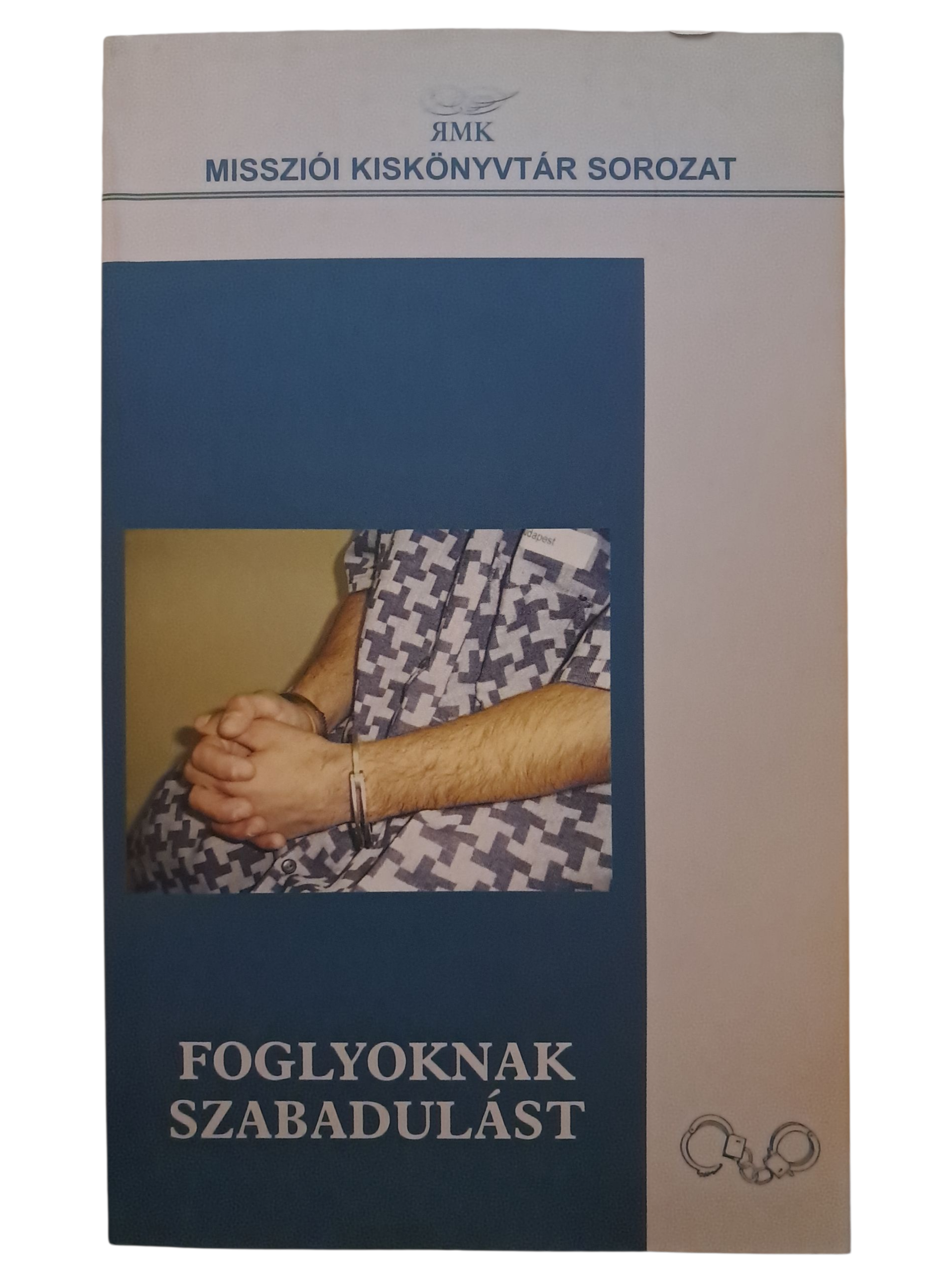 Foglyoknak szabadulást
