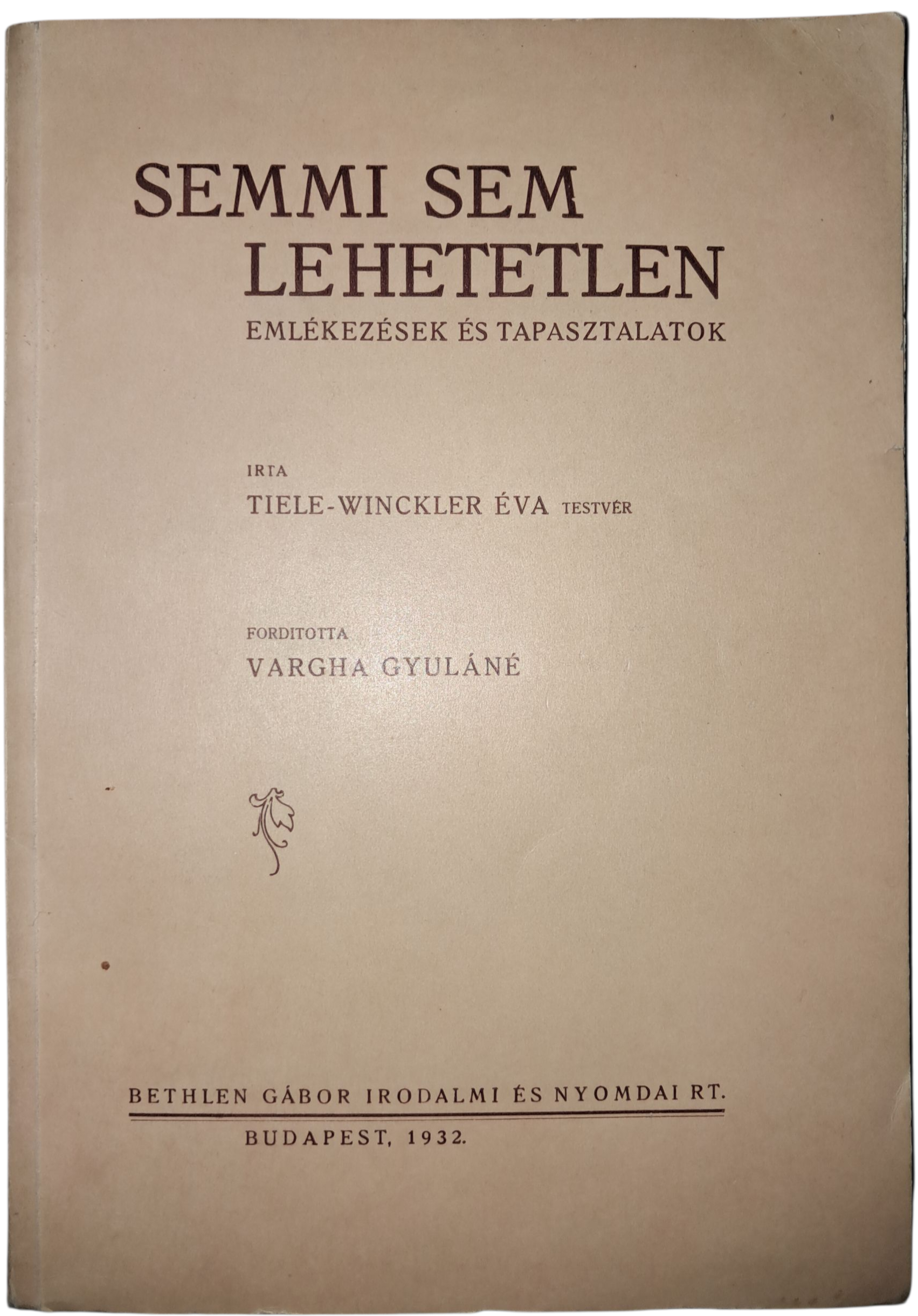 Semmi sem lehetetlen
