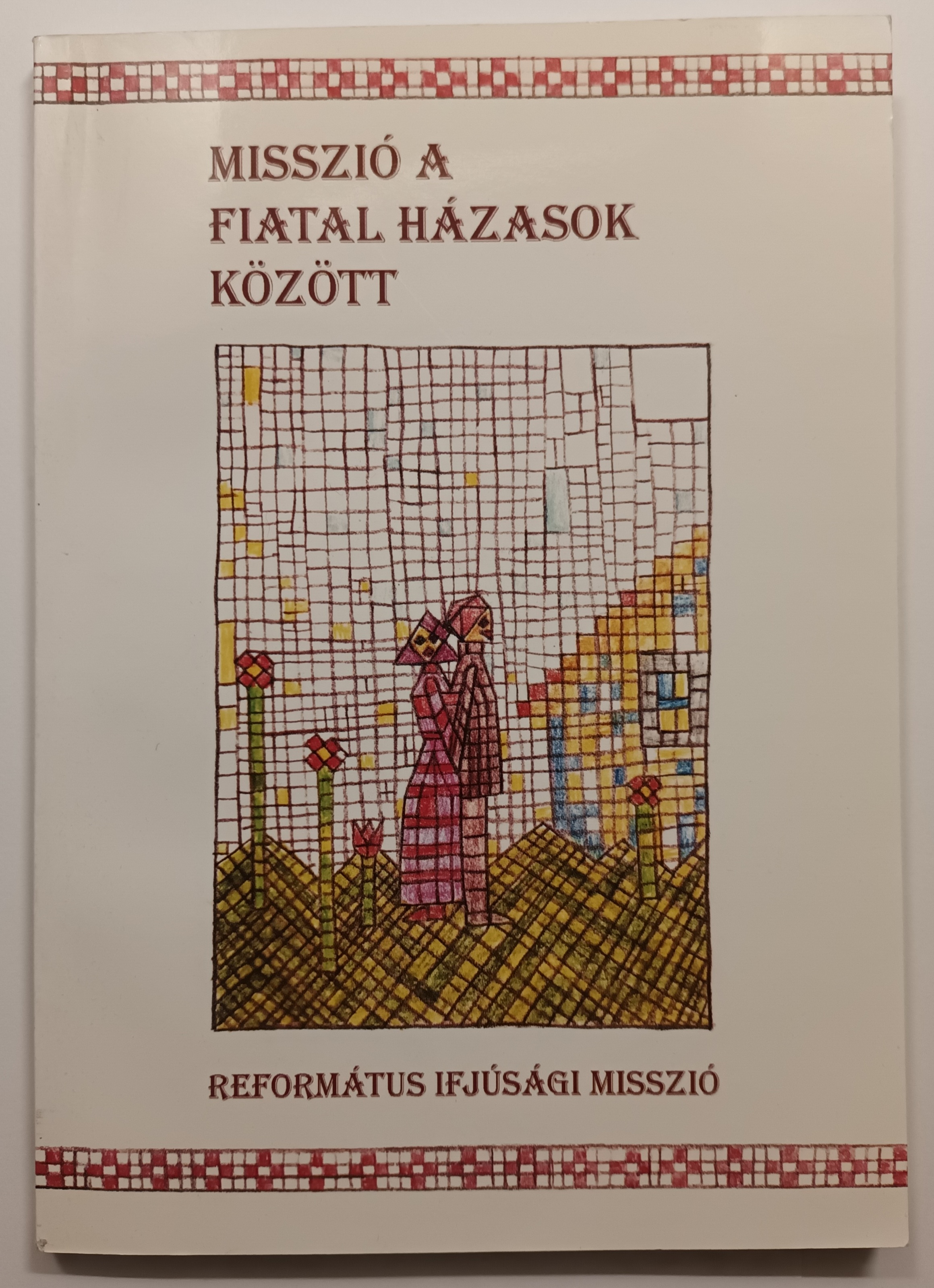 Misszió a fiatal házasok között
