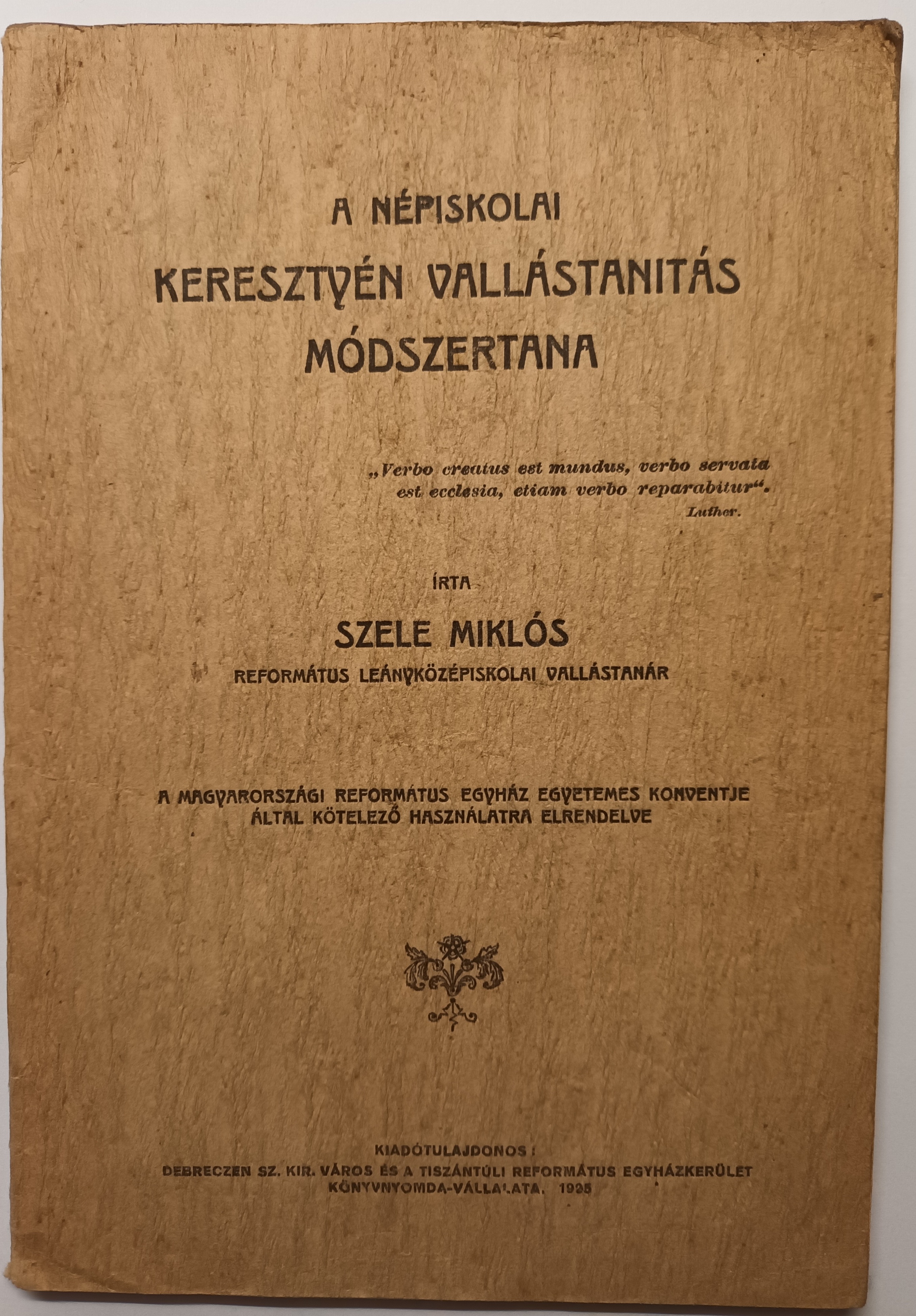 A népiskolai keresztyén vallástanitás módszertana