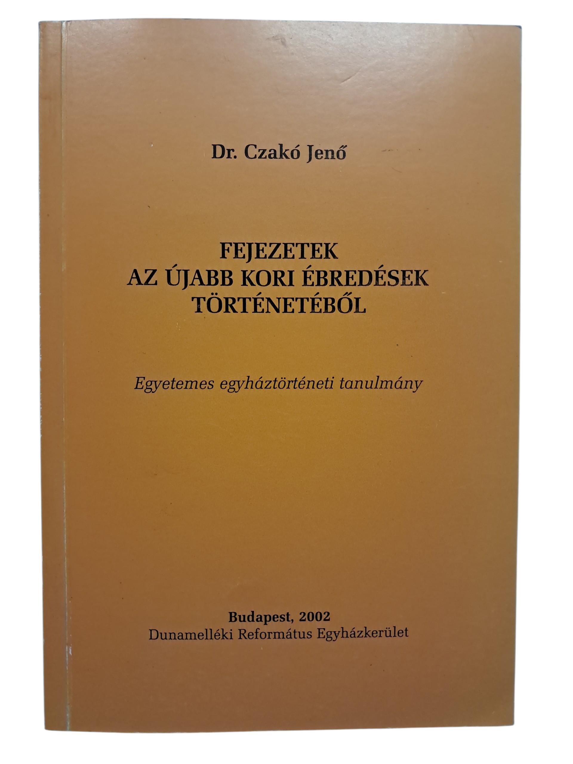 Fejezetek az újabb kori ébredések történetéből