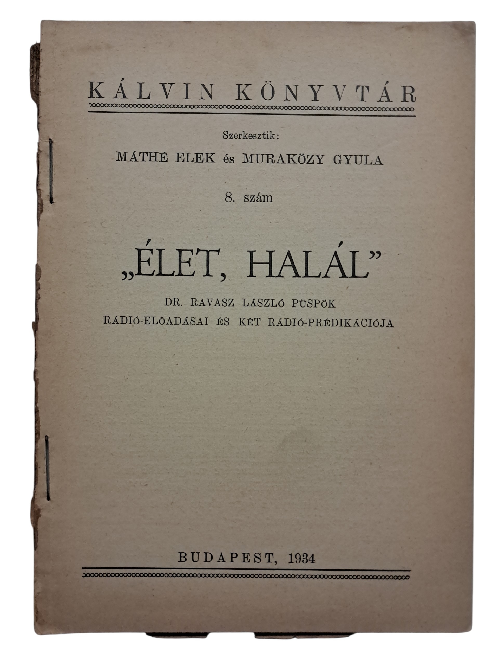 "Élet, halál"