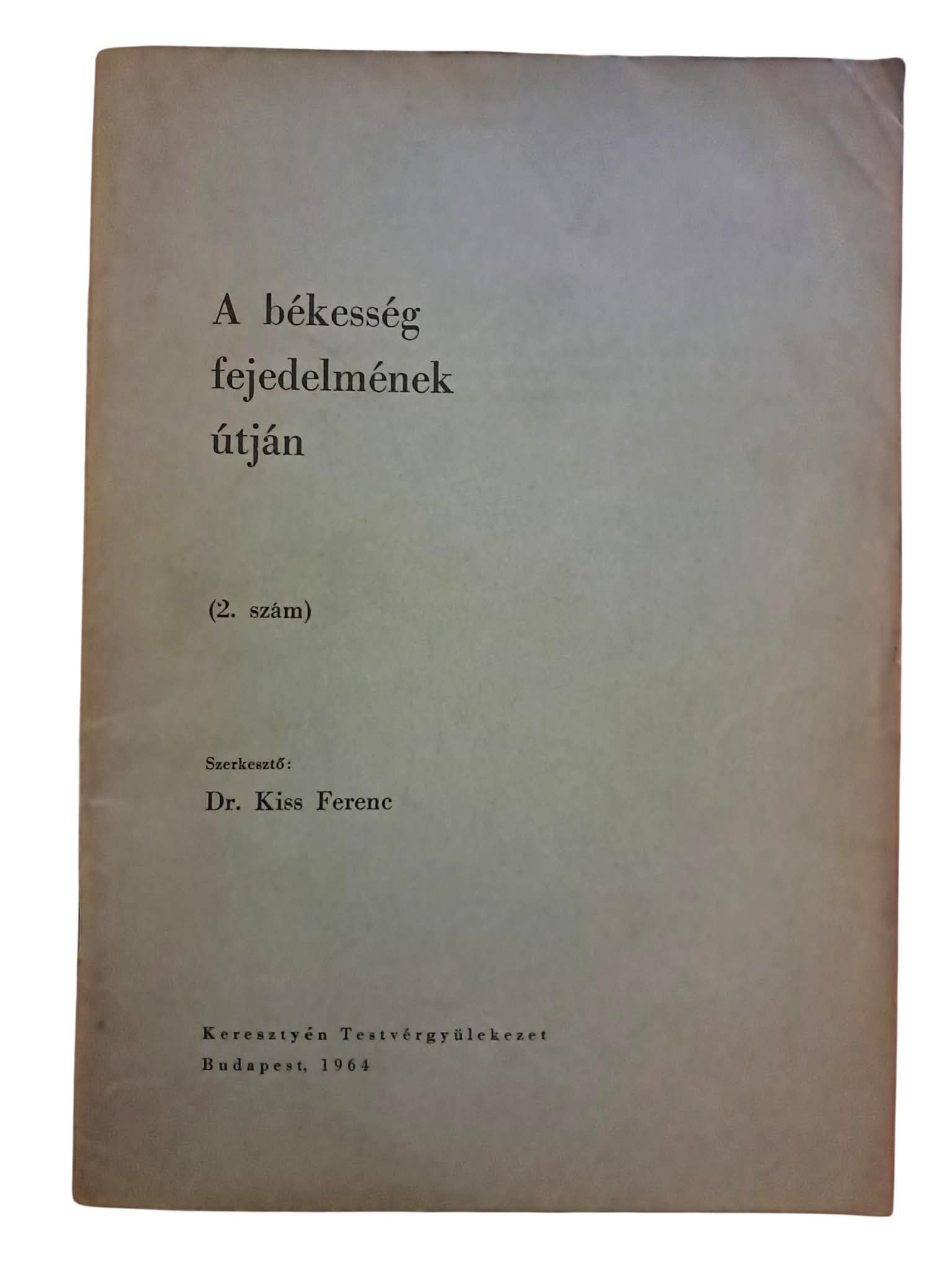 A békesség fejedelmének útján