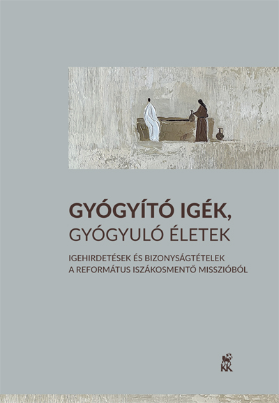 Gyógyító igék, gyógyuló életek