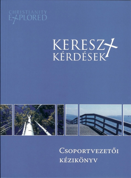 Kereszt-kérdések - Csoportvezetői kézikönyv