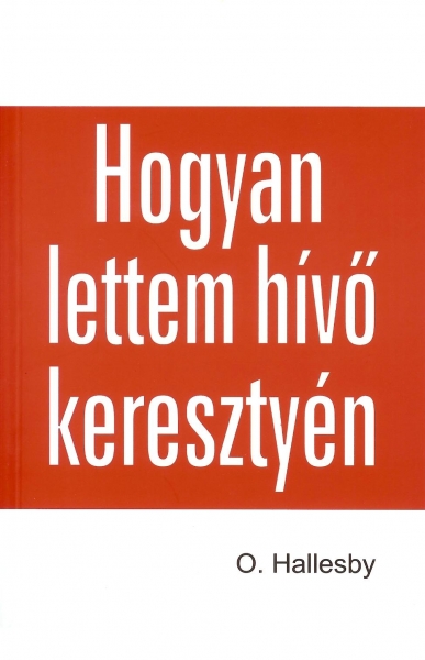 Hogyan lettem hívő keresztyén