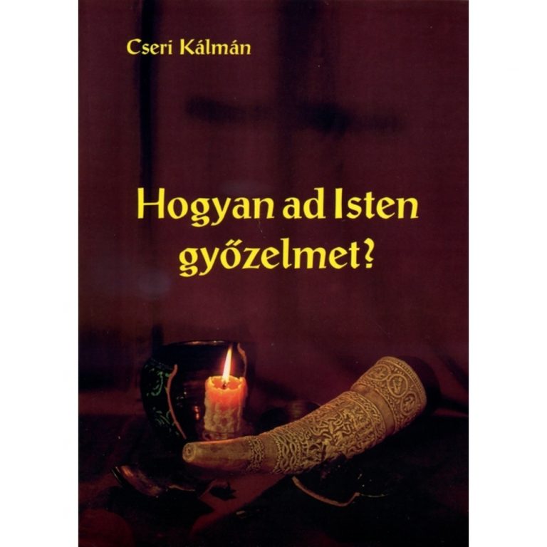Hogyan ad Isten gyõzelmet?