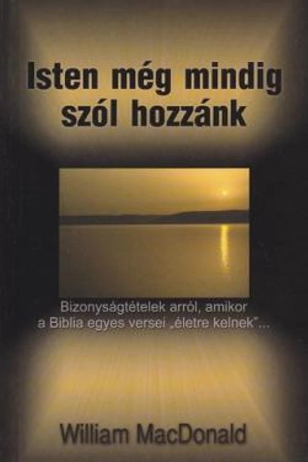 Isten még mindig szól hozzánk