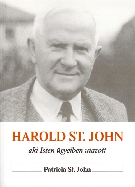 Harold St. John, aki Isten ügyeiben utazott