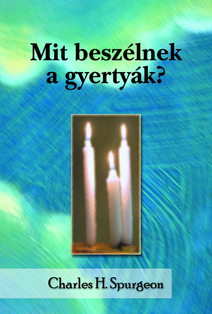 Mit beszélnek a gyertyák?