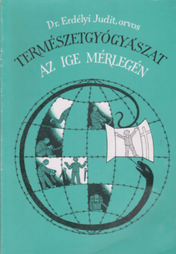 Természetgyógyászat az Ige mérlegén