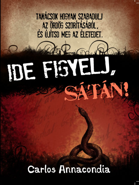 Ide figyelj, Sátán!