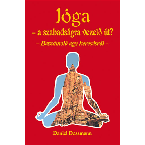 Jóga - a szabadságra vezető út?