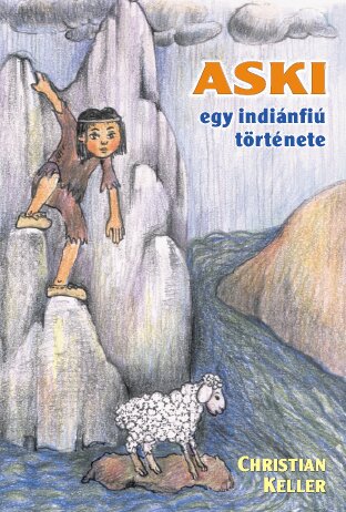 Aski - egy indián fiú története