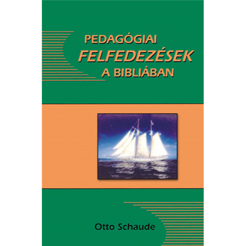 Pedagógiai felfedezések a Bibliában
