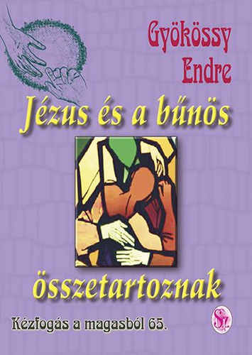 Jézus és a bűnös összetartoznak