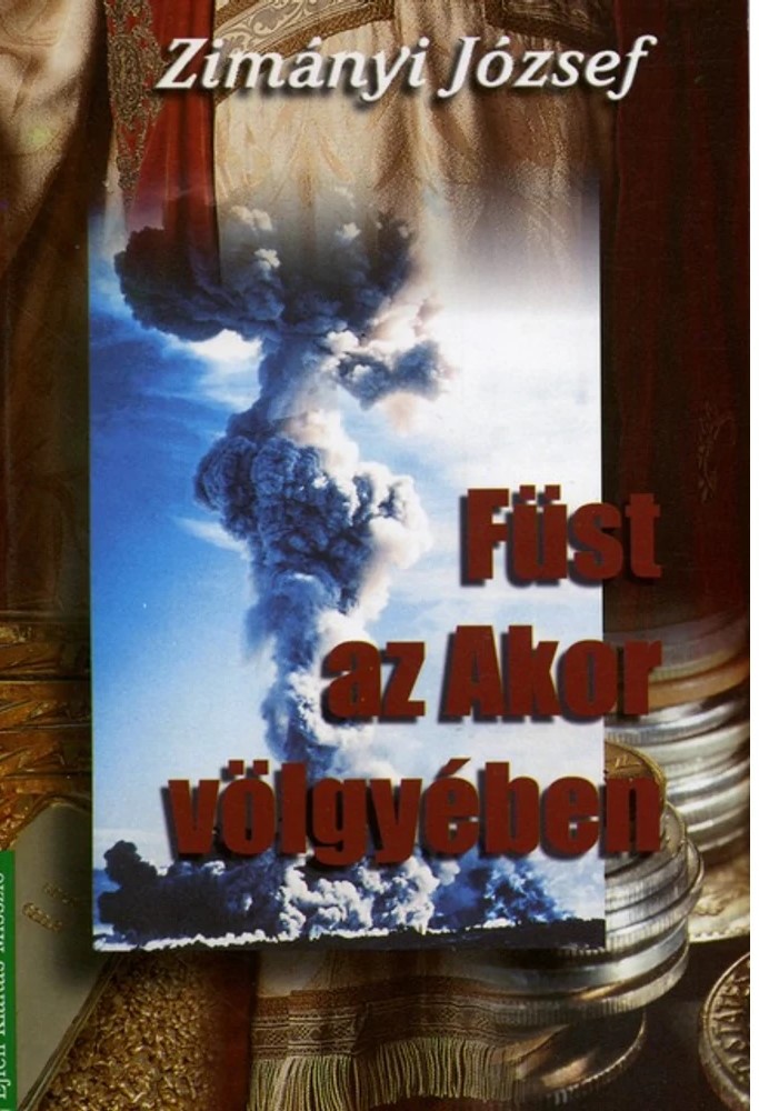 Füst az Akor völgyében