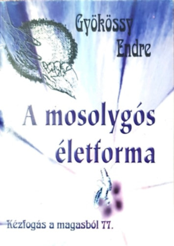A mosolygós életforma