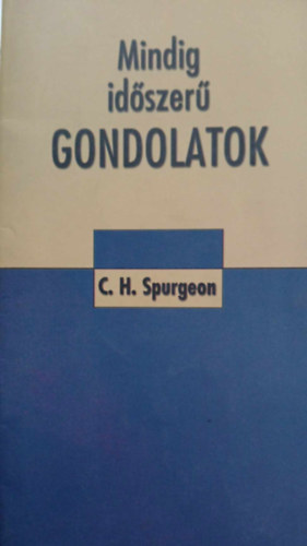 Mindig időszerű gondolatok